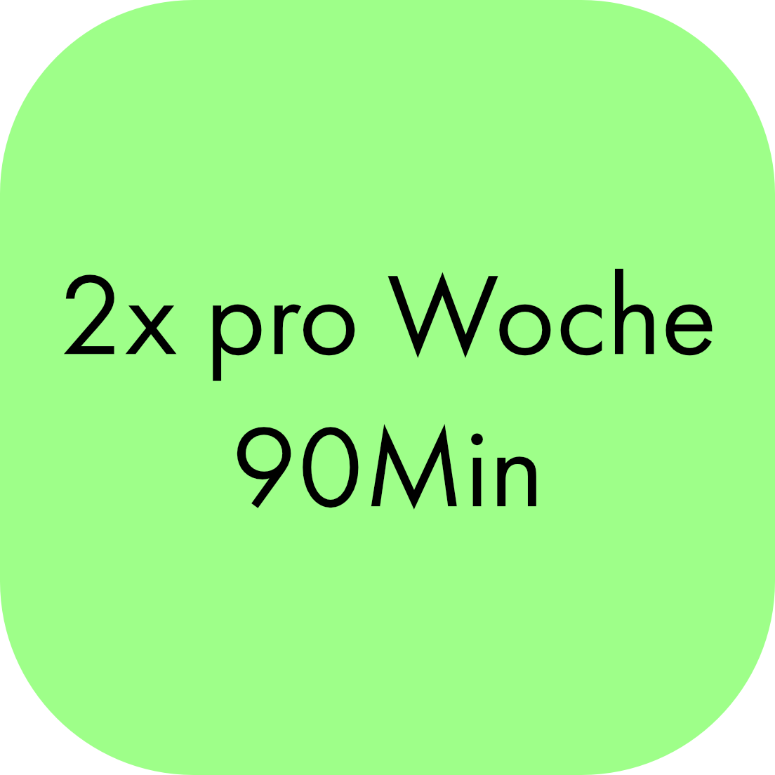Grüner Neon-Sticker mit dem Schriftzug „2x pro Woche 90 Min“